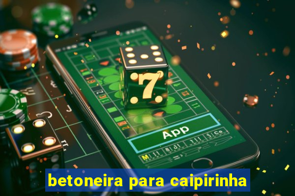 betoneira para caipirinha