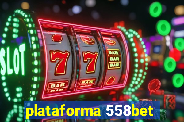 plataforma 558bet