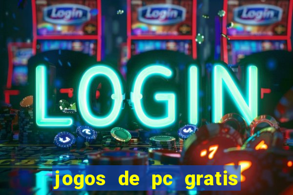 jogos de pc gratis para download