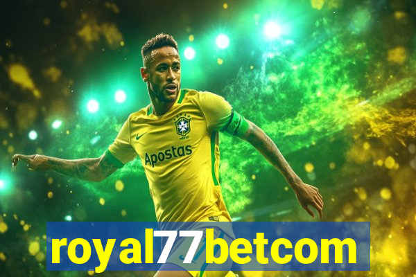 royal77betcom