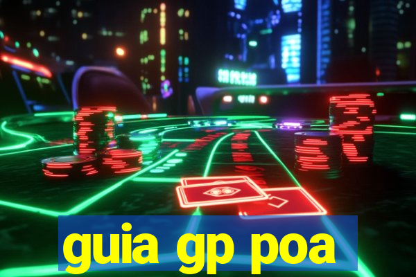 guia gp poa