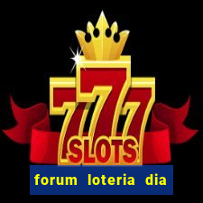 forum loteria dia de sorte