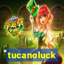 tucanoluck