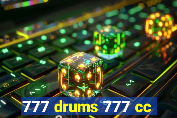 777 drums 777 cc