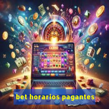 bet horarios pagantes