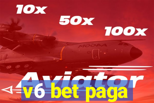 v6 bet paga