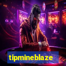 tipmineblaze