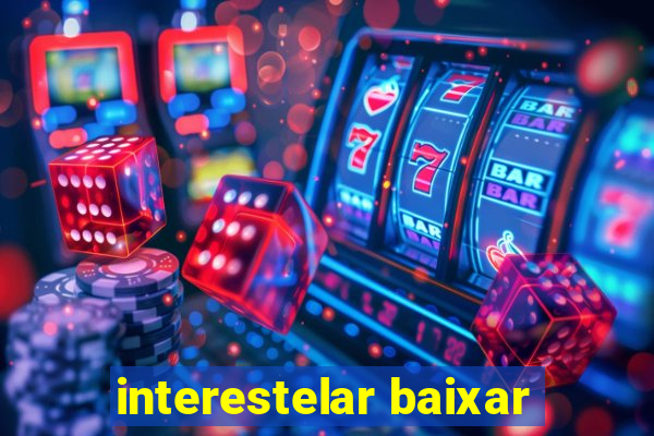 interestelar baixar