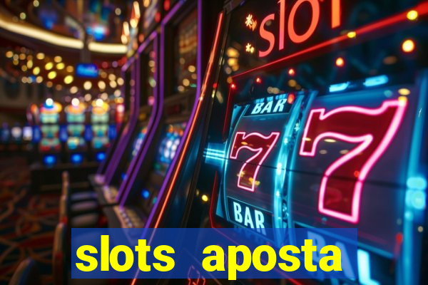 slots aposta mínima 1 centavo