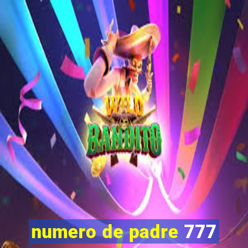 numero de padre 777