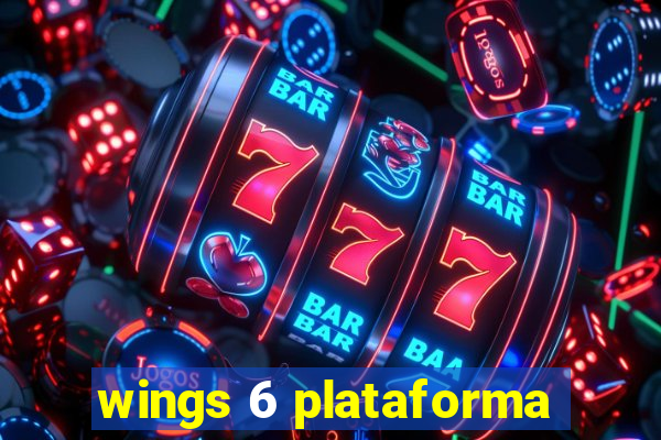 wings 6 plataforma