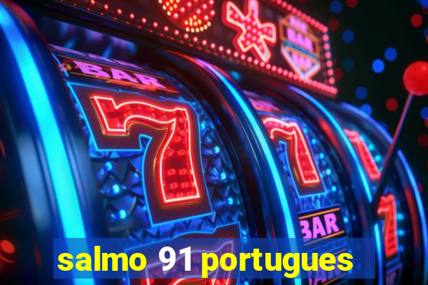 salmo 91 portugues