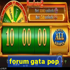 forum gata pop