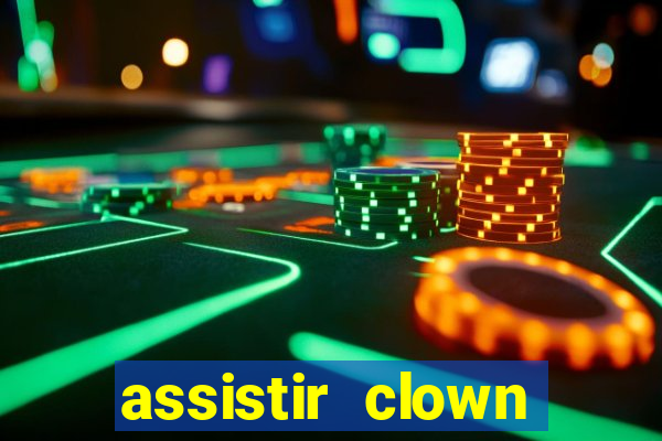 assistir clown (2014 dublado mega filmes)