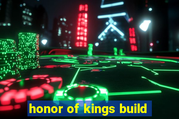 honor of kings build