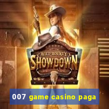 007 game casino paga