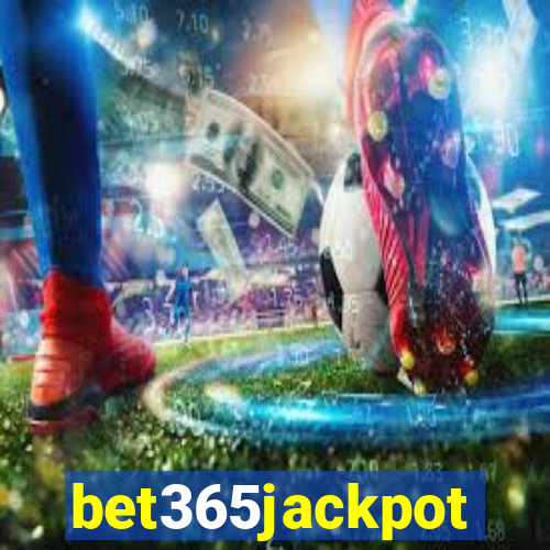 bet365jackpot