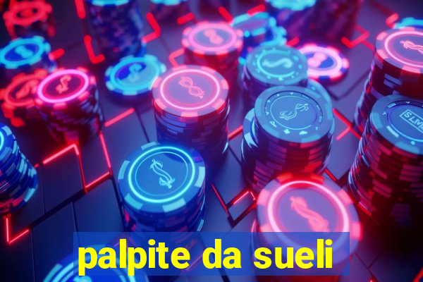 palpite da sueli