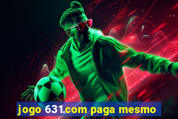 jogo 631.com paga mesmo