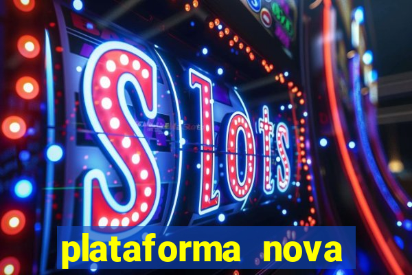 plataforma nova deposito 5 reais