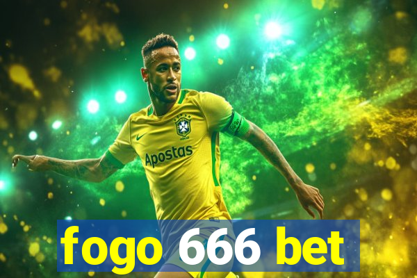 fogo 666 bet