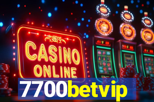 7700betvip