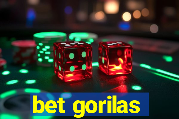 bet gorilas