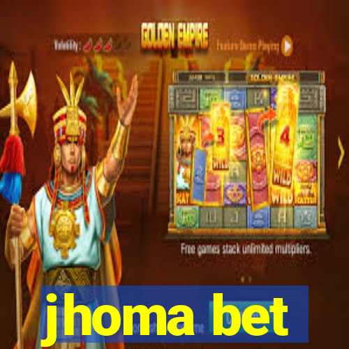 jhoma bet