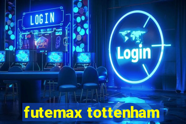 futemax tottenham