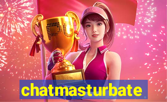 chatmasturbate