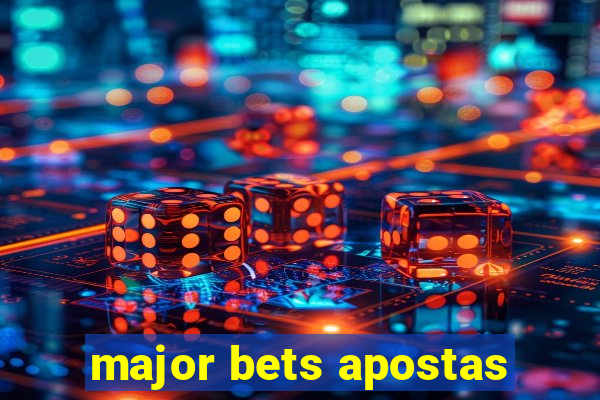 major bets apostas