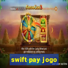 swift pay jogo