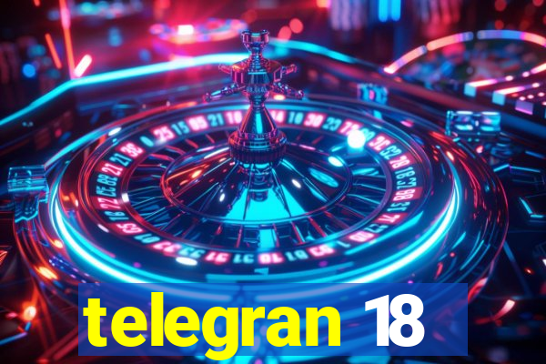 telegran 18