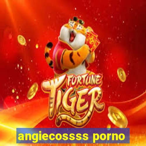 angiecossss porno