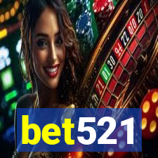 bet521