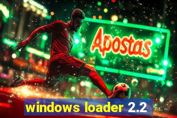 windows loader 2.2