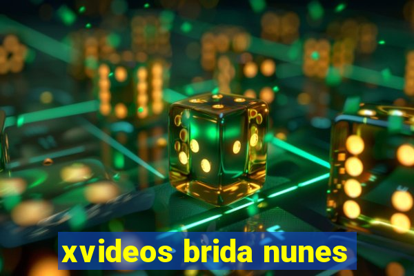 xvideos brida nunes