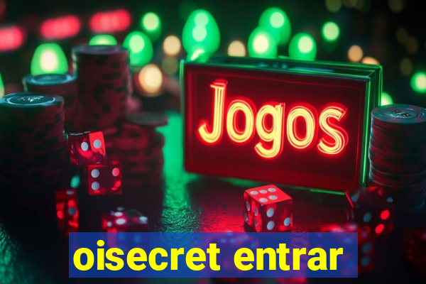 oisecret entrar