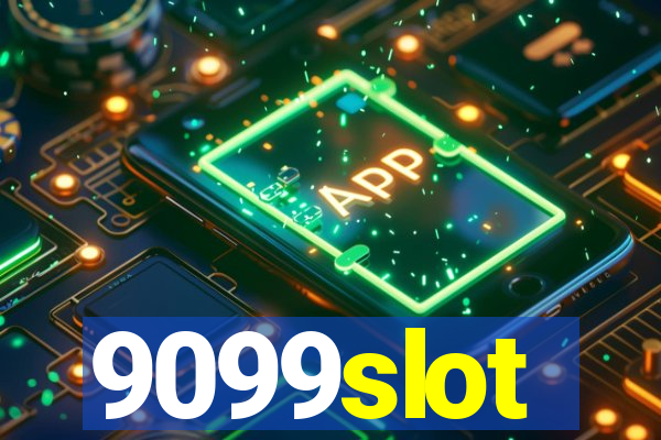 9099slot