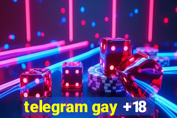 telegram gay +18