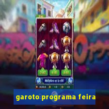 garoto programa feira