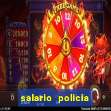 salario policia civil da bahia