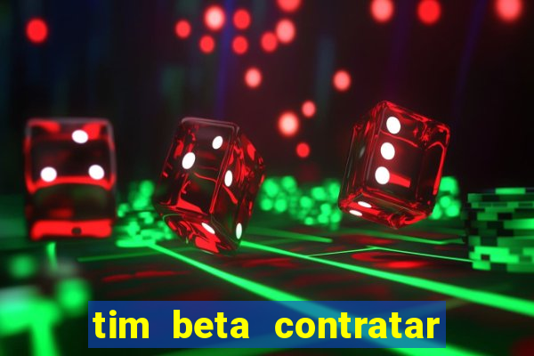 tim beta contratar pacote adicional