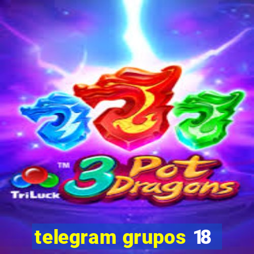 telegram grupos 18