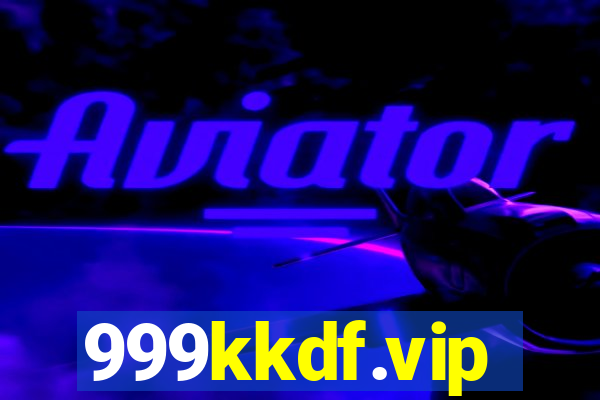 999kkdf.vip