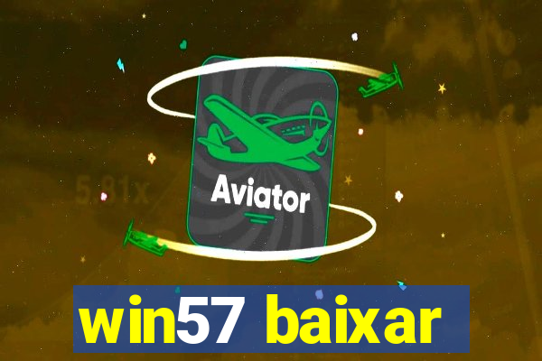 win57 baixar