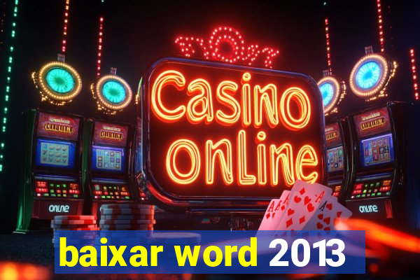 baixar word 2013