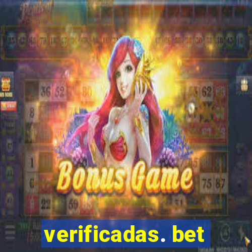 verificadas. bet