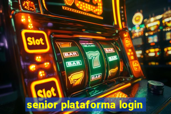 senior plataforma login