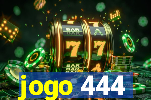 jogo 444